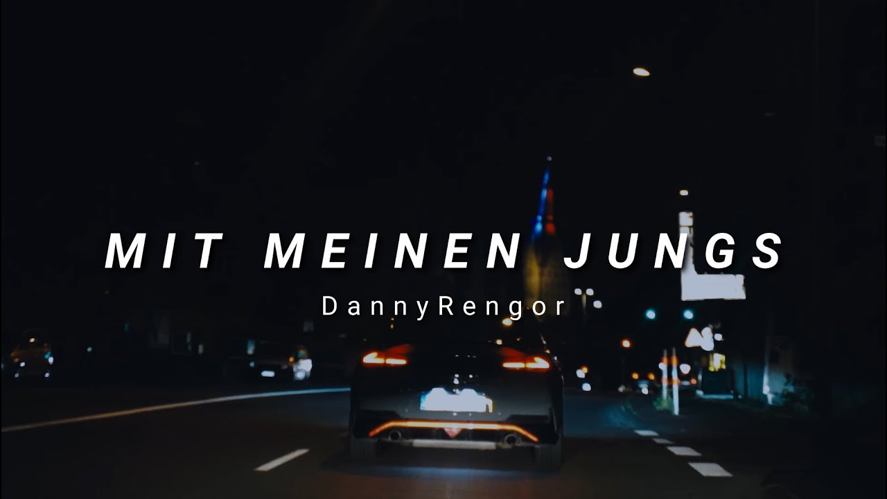 DannyRengor - Mit Meinen Jungs (Offical Video)