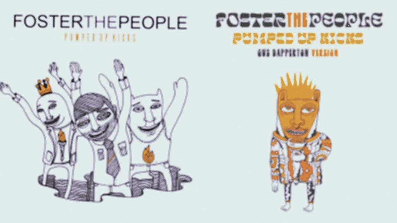 pumped up kicks (encore version) | Foster the People ft. Gus Dapperton