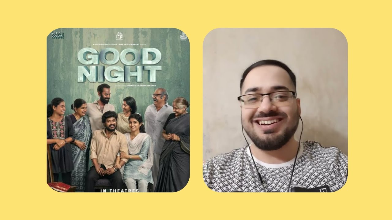 Good Night(2023) Movie Review | A Snoring Laugh Riot🤣 | Manikandan | Meetha | Vinayak C