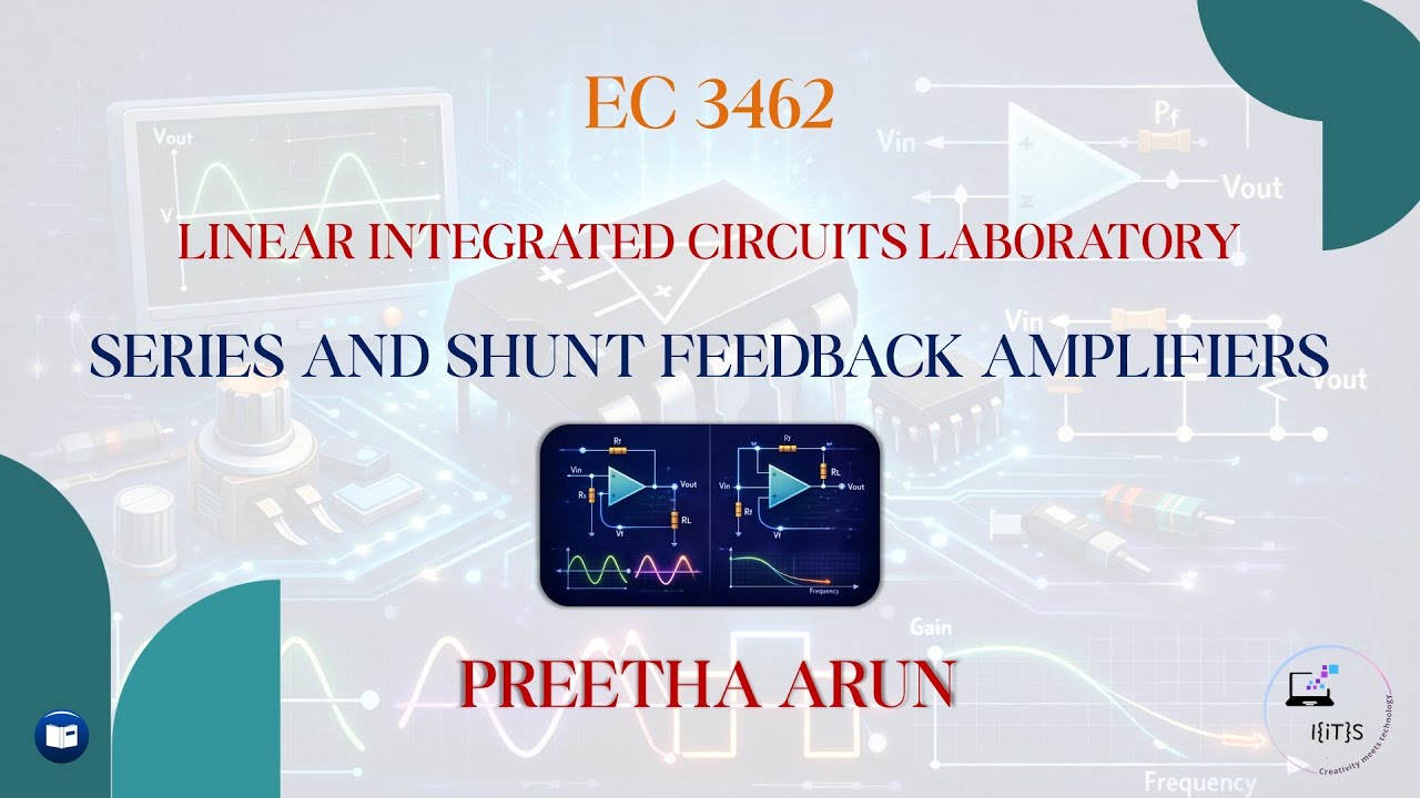 EC 3462 LIC Lab | Series & Shunt Feedback Amplifier Design and Analysis