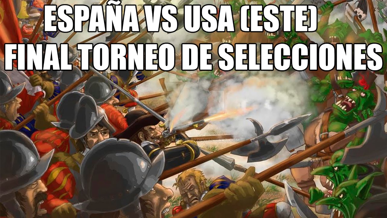 España vs USA  Final Torneo de Selecciones Total War Warhammer 3 (Marcas de Tiempo en Descripción)
