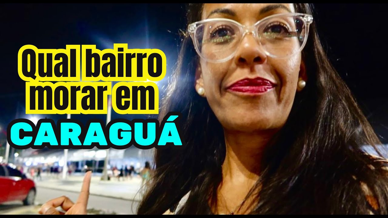 BAIRROS para MORAR em CARAGUATATUBA
