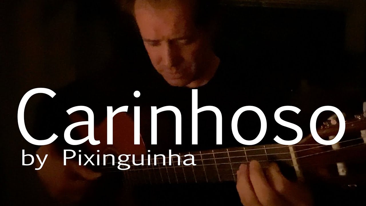 Carinhoso - by Pixinguinha - performed by Andreas Fischer
