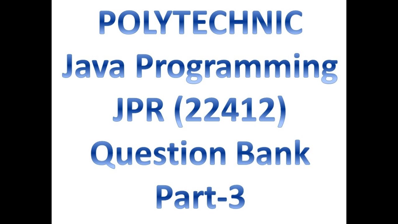 POLY-JPR(22412) Question Bank- Part-3