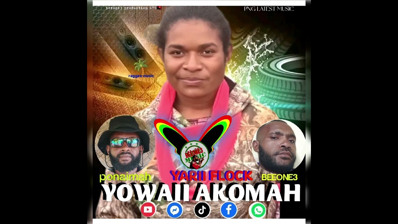YOWAII AKOMAH..J-Ponaimah ft BEEONE3..prod..BEEONE3 records🚨 PNG LATEST MUSIC