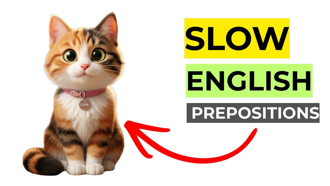 Learn 25 English Prepositions | English Listening Practice for Beginners (A1 Level, Slow English)