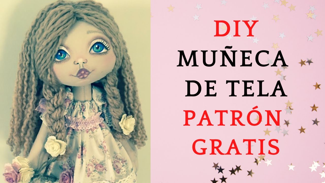 MUÑECA DE TELA, PATRÓN GRATIS, PRIMERA PARTE