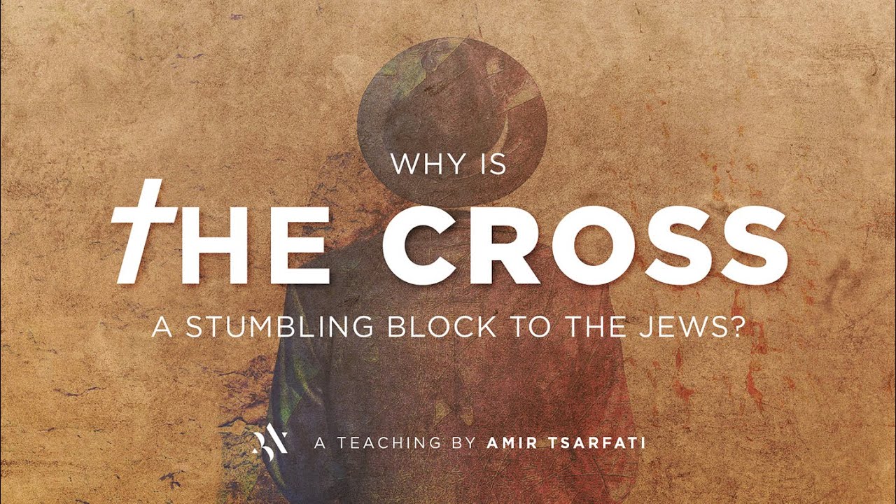 Amir Tsarfati: Why is the Cross a Stumbling Block for the Jews?