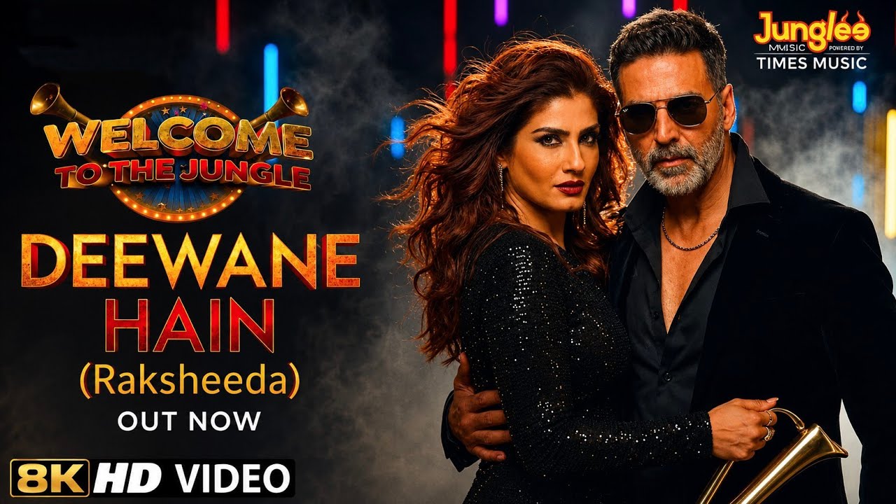 Deewane Hain (Full Video) | Welcome To The Jungle | Akshay Kumar, Raveena Tandon | New Song 2026