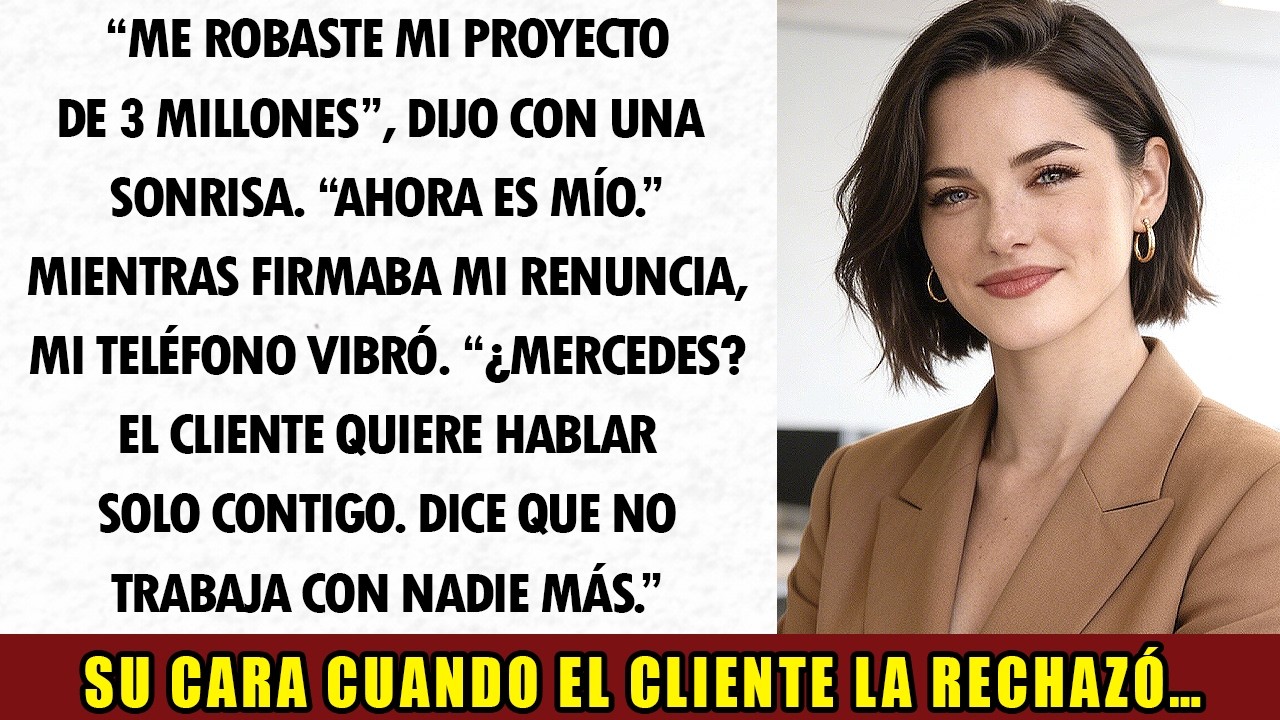 Ella Me Quitó El Proyecto — Sin Saber Que Yo Controlaba El Cliente