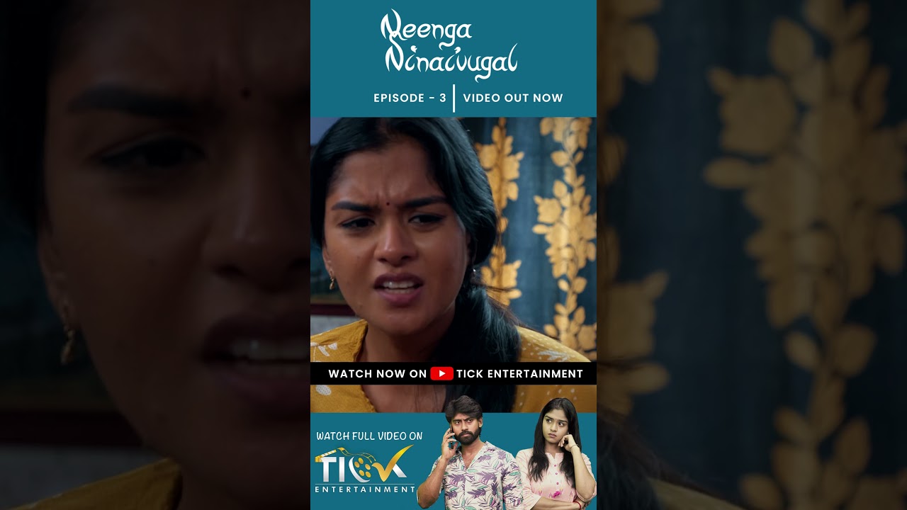 Neenga Ninaivugal | Episode 03 | Tamil Web Series | Ft.Kamur, Lakshmi Priya, Priyadarshini