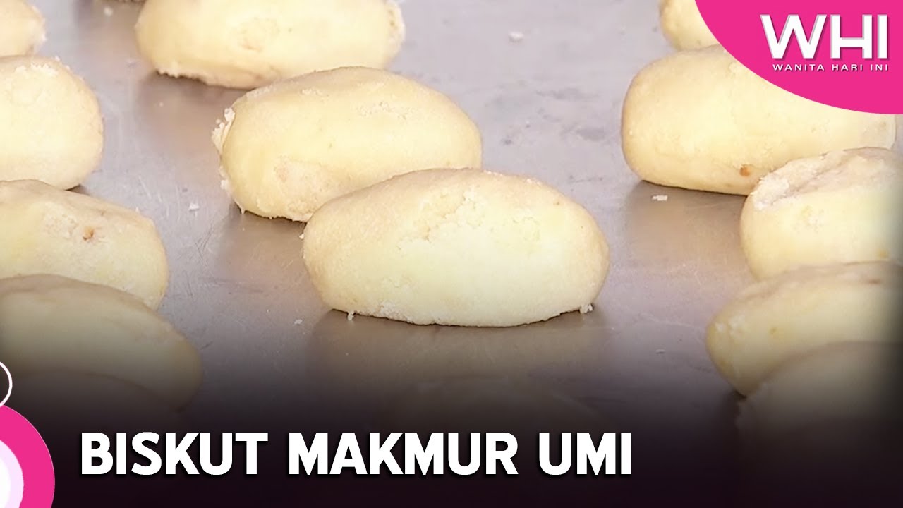 Biskut Makmur Umi | WHI (8 April 2023)