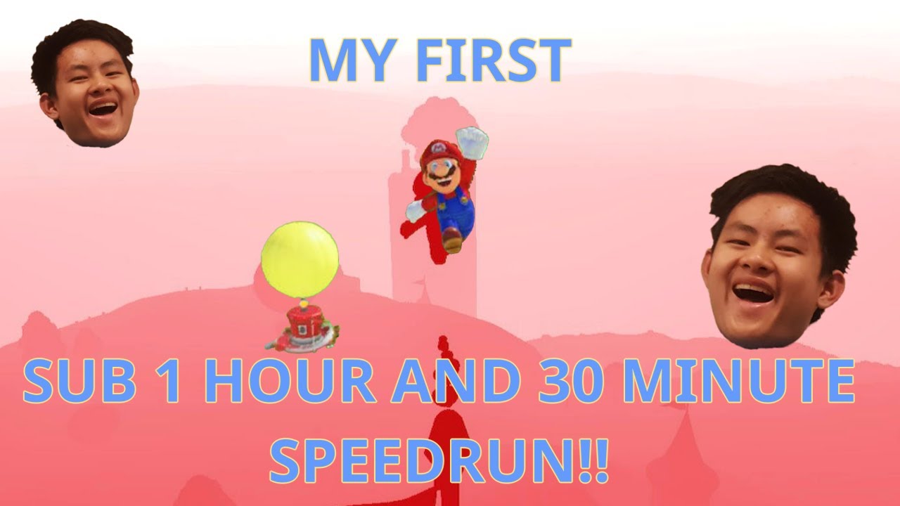MY FIRST SUB 1 HOUR AND 30 MINUTES SUPER MARIO ODYSSEY  SPEEDRUN!!!