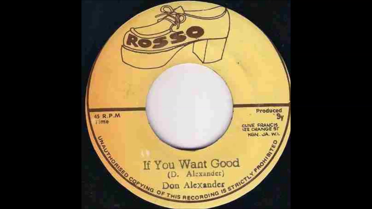 Don Alexander - If You Want Good