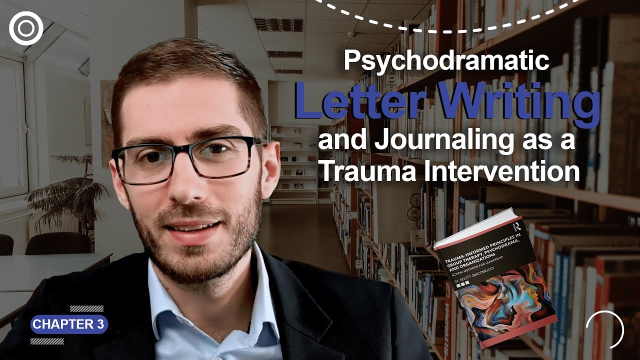 Psychodramatic Letter Writing and Journaling as a Trauma Intervention