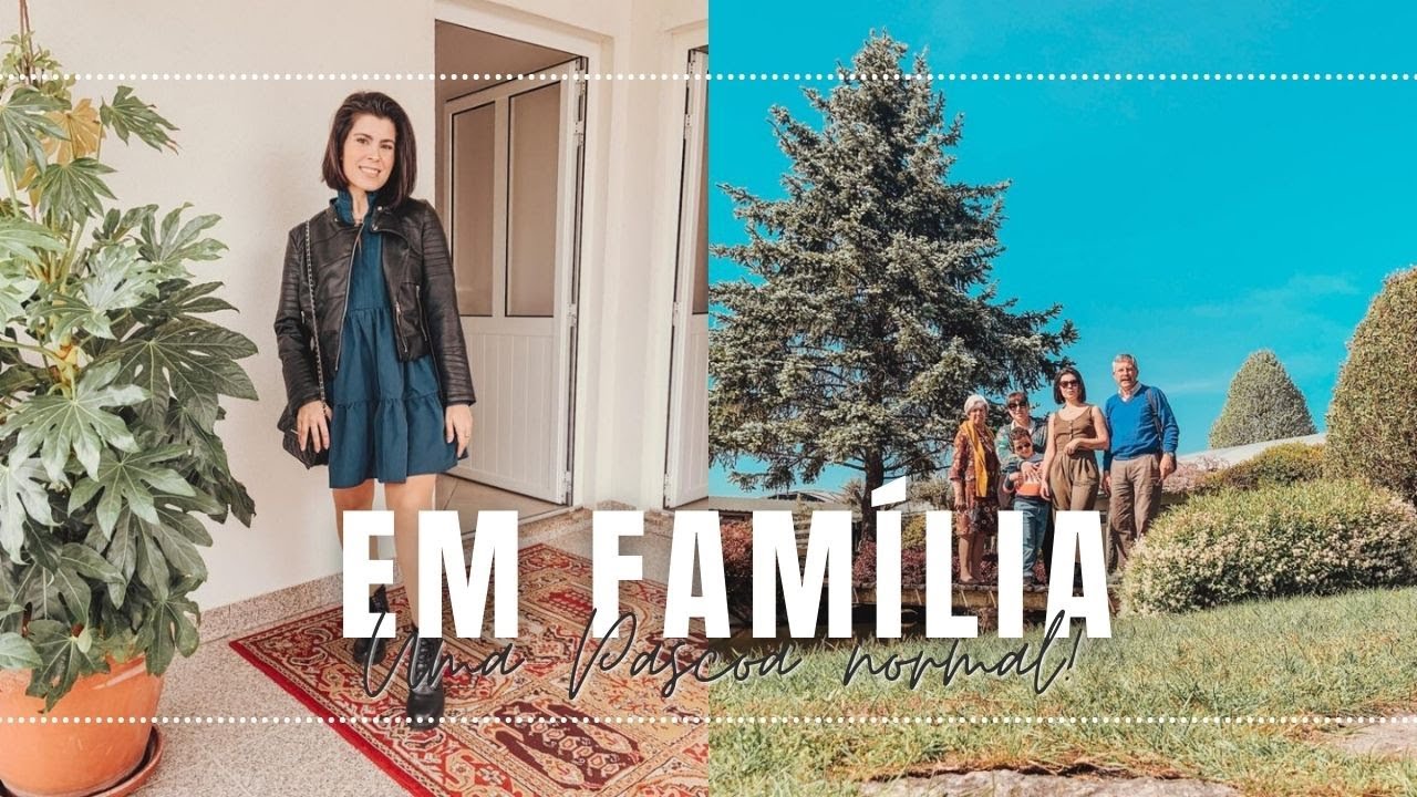 A NOSSA PÁSCOA EM FAMÍLIA POR GUIMARÃES | Carina Machado