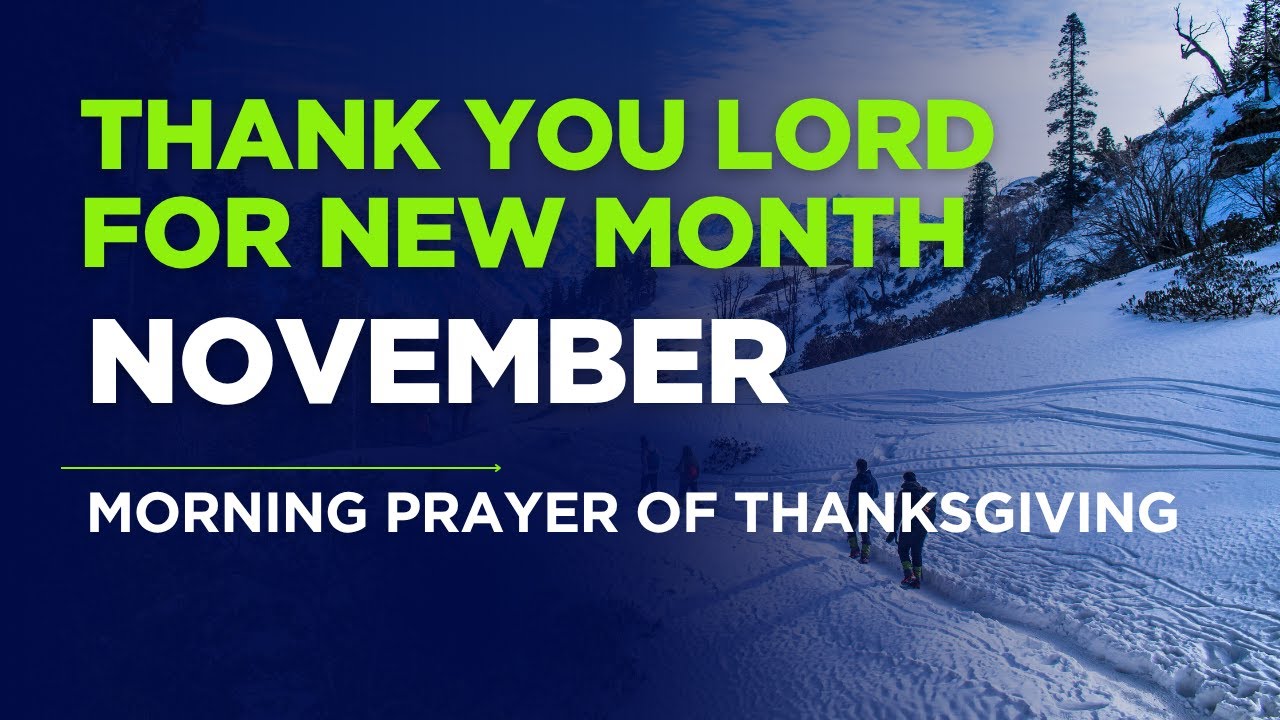 Thank You, Lord, for a Brand-New Month | Powerful 5-Minute November Prayer of Thanksgiving