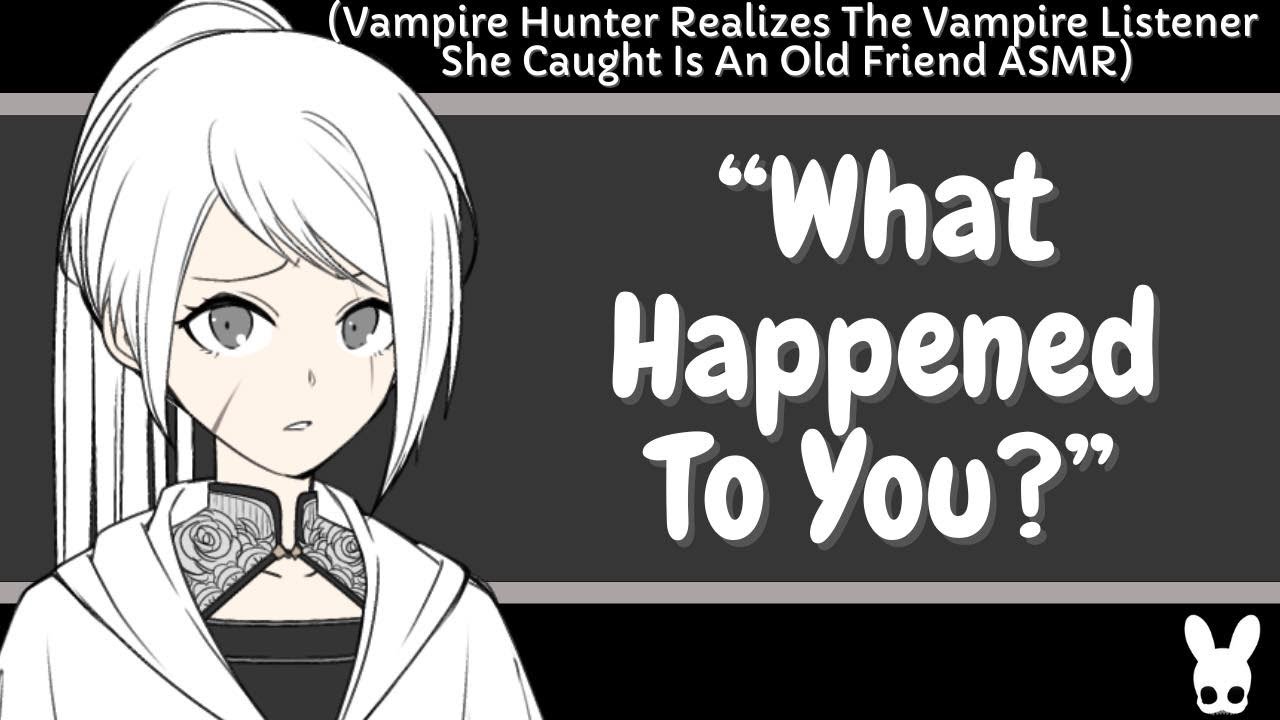 What Happened To You? (Vampire Listener ASMR)