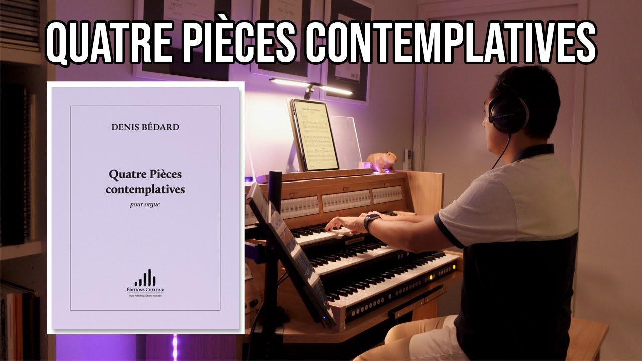 Quatre Pièces contemplatives - Denis Bédard