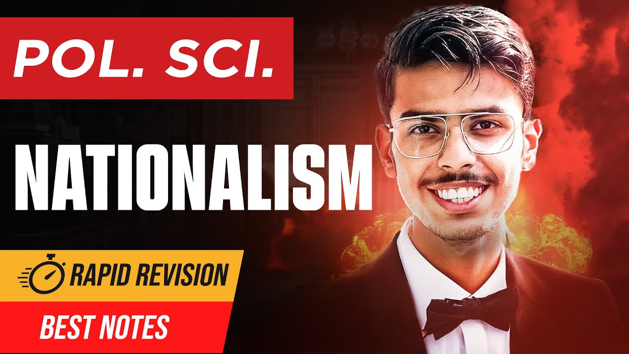 Nationalism Class 11 Political Science Chapter 7 One Shot | Rapid Revision