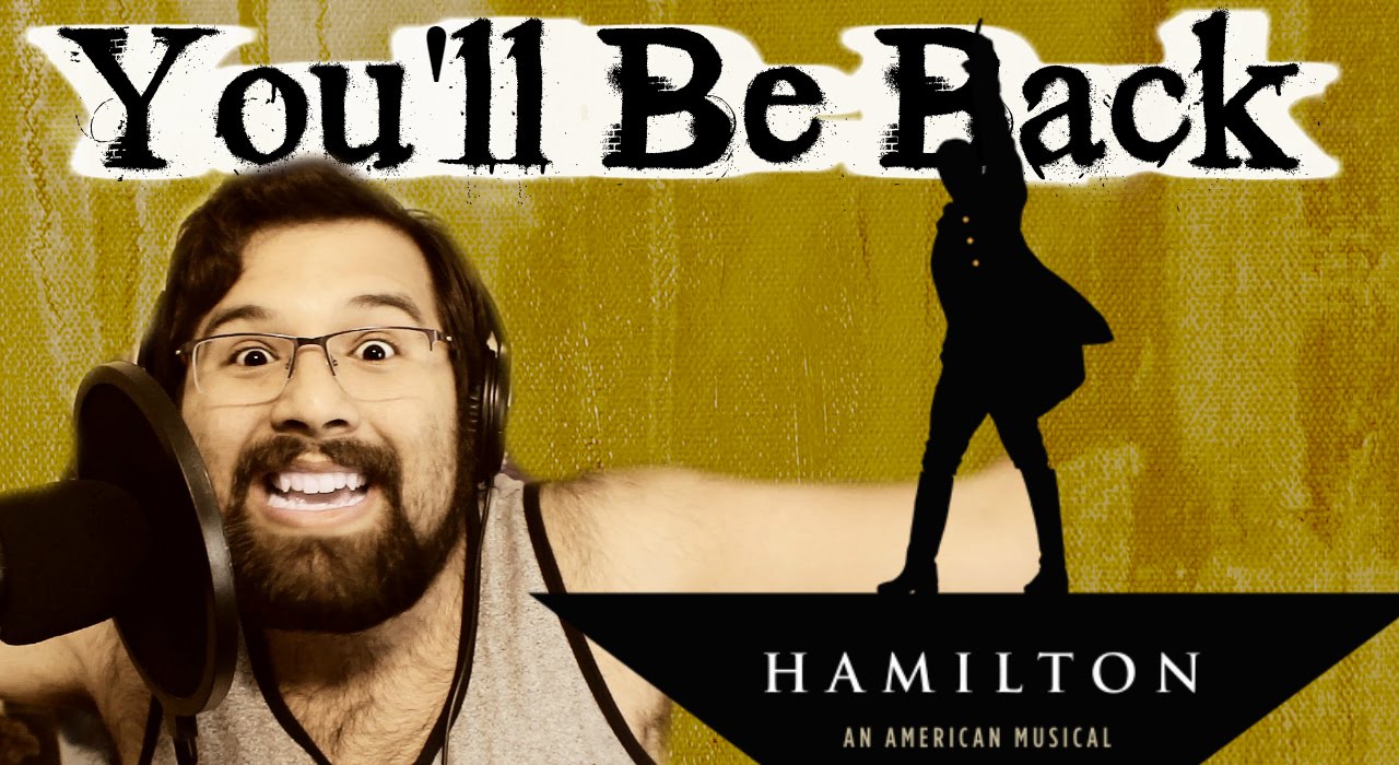 You'll Be back - Caleb Hyles (from Hamilton)
