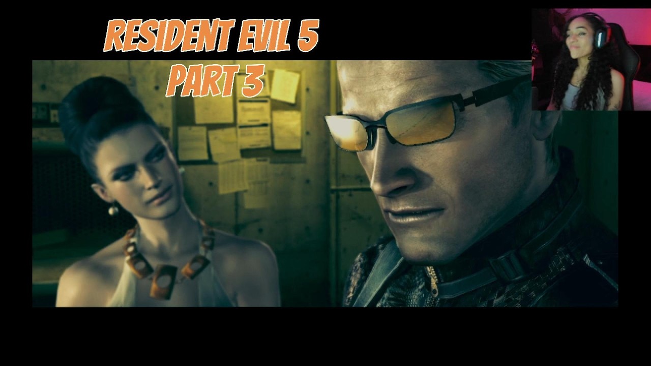Ayesha Plays Resident Evil 5 (part 3)