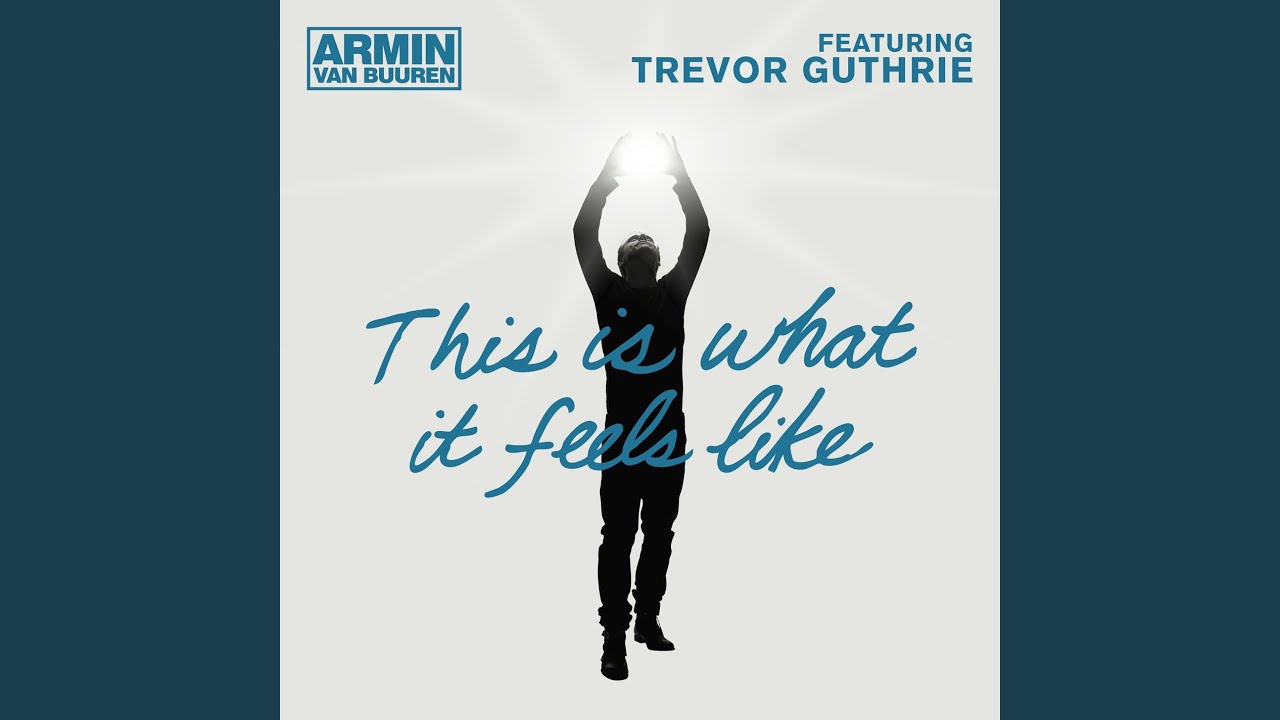 This Is What It Feels Like (Extended Mix)