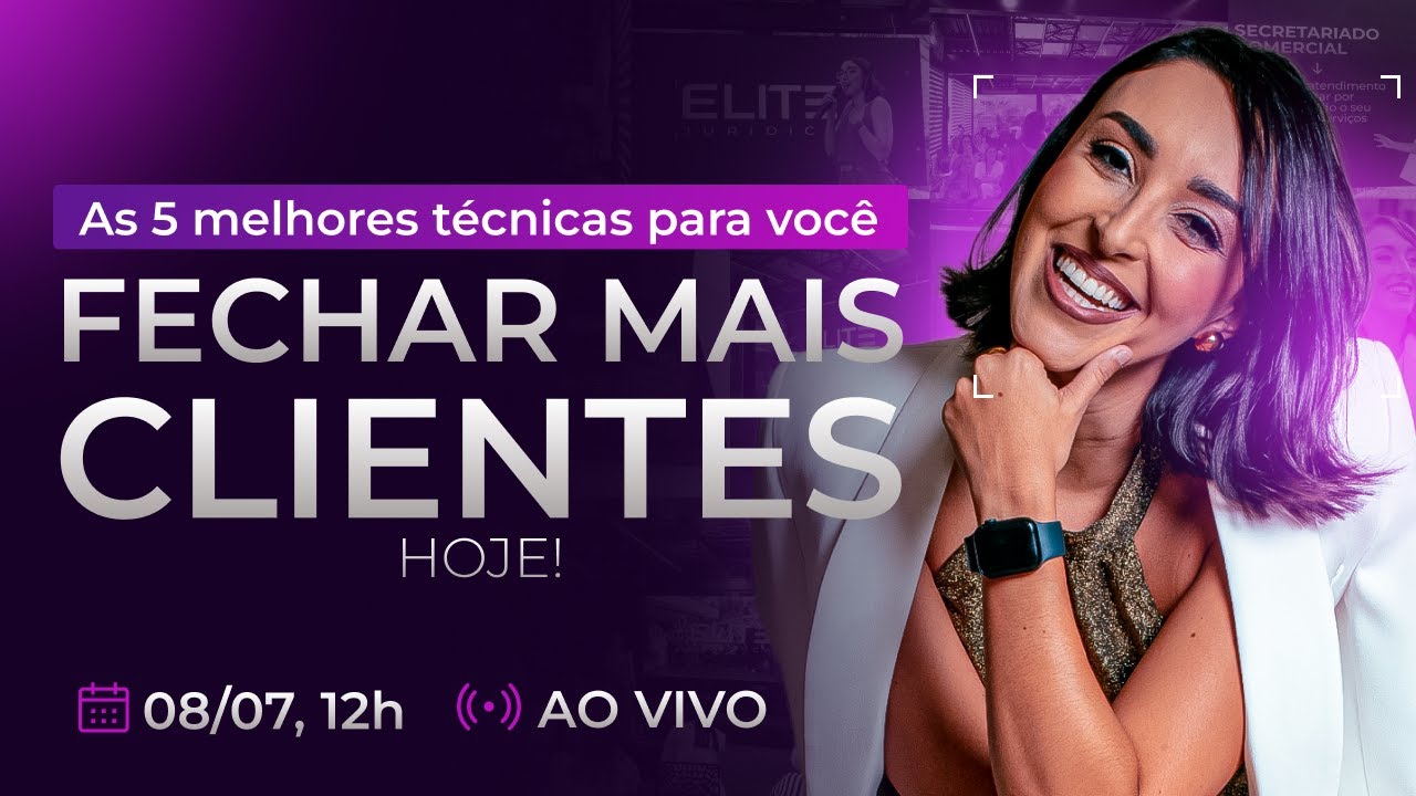 Passo a Passo das 5 Melhores Técnicas Para Você Fechar Mais Clientes Hoje