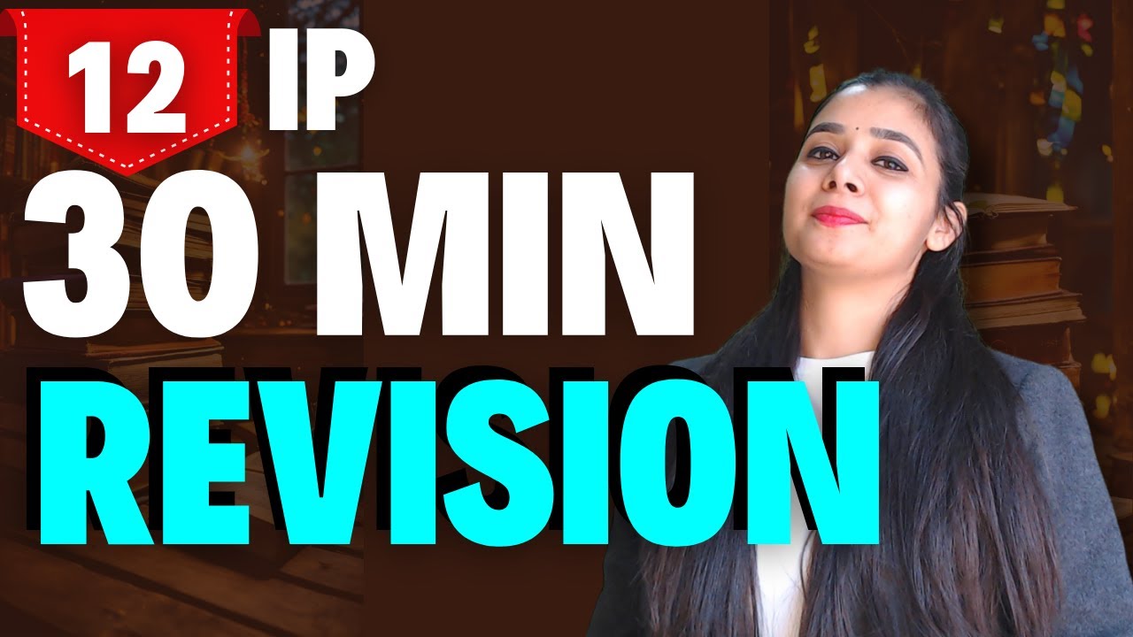 30 Minute Revision By Lovejeet Arora | CBSE Class 12 Informatics Practices (065) #class12