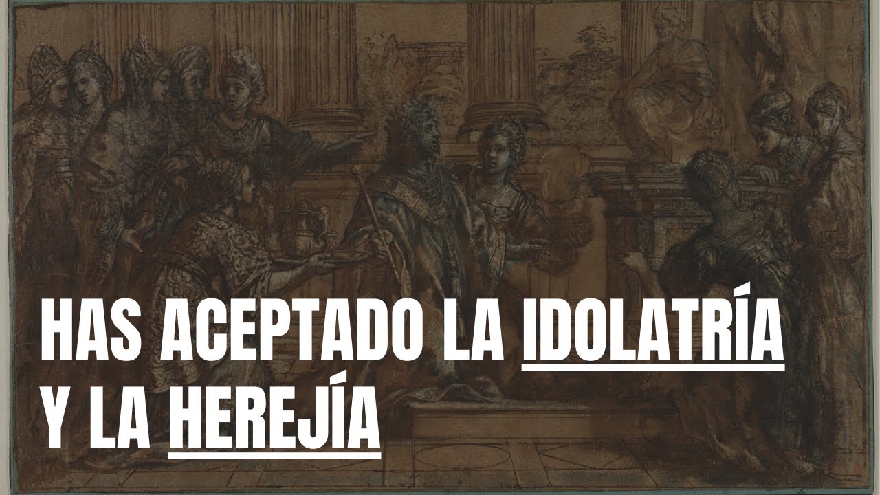 Has aceptado la idolatría y la herejía - Juan Manuel Vaz