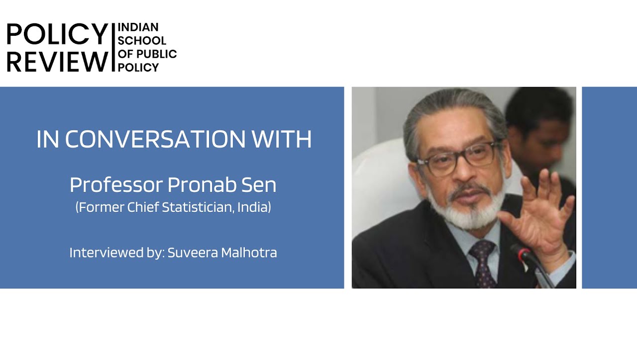 State of the Indian economy in 2022: In Conversation with Prof. Pronab Sen