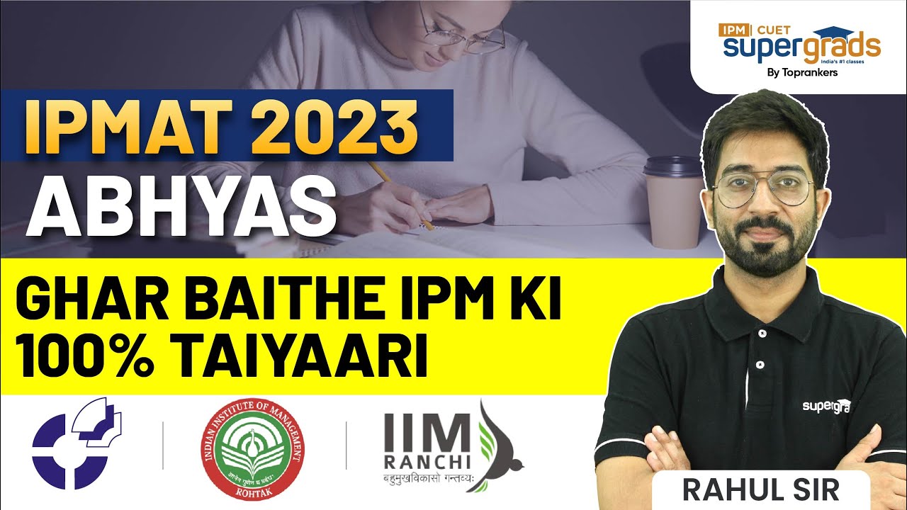 IPM Self-preparation 2023 | IPMAT 2023 Exam Preparation by Self-Study | Crack IPM Through Self Study