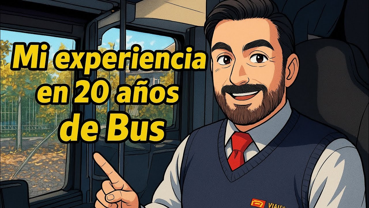 Mi experiencia en 20 años de Bus 🚌