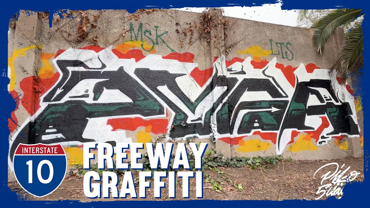 MILES OF GRAFFITI - Crushing the 10 Freeway in Los Angeles (Part 5)