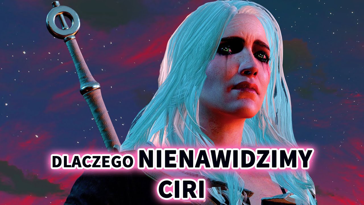 Dlaczego NIENAWIDZIMY Ciri? Czemu NIE może być wiedźminką?