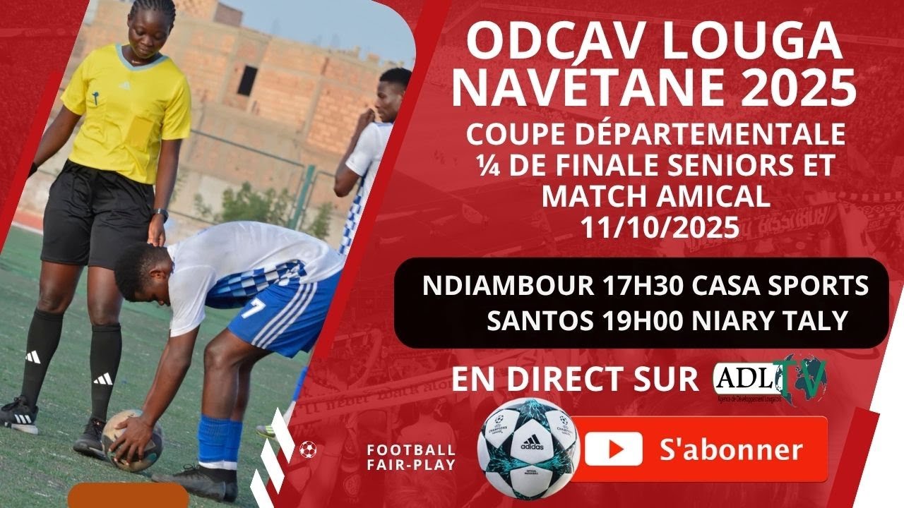 🔴EN DIRECT : Stade Alboury Ndiaye de Louga | Navétane 2025 : Coupe Départementale | Odcav Louga