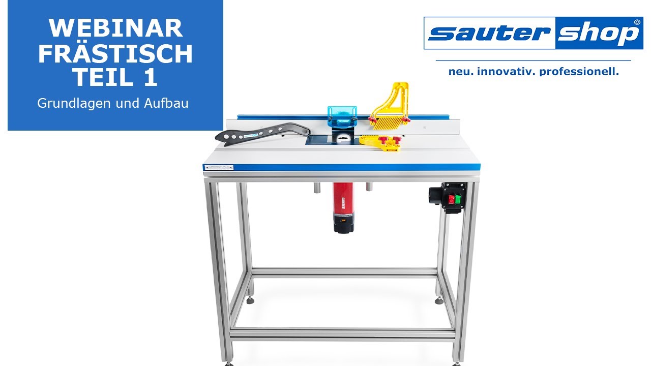 Webinar - Frästisch | Teil 1 - Aufbau & Grundlagen | sautershop