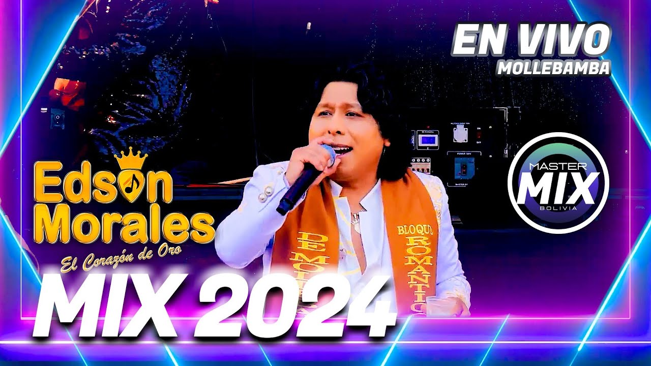 Edson Morales en Vivo Mix 2024 (Mollebamba - La Paz) / Master Mix Bolivia
