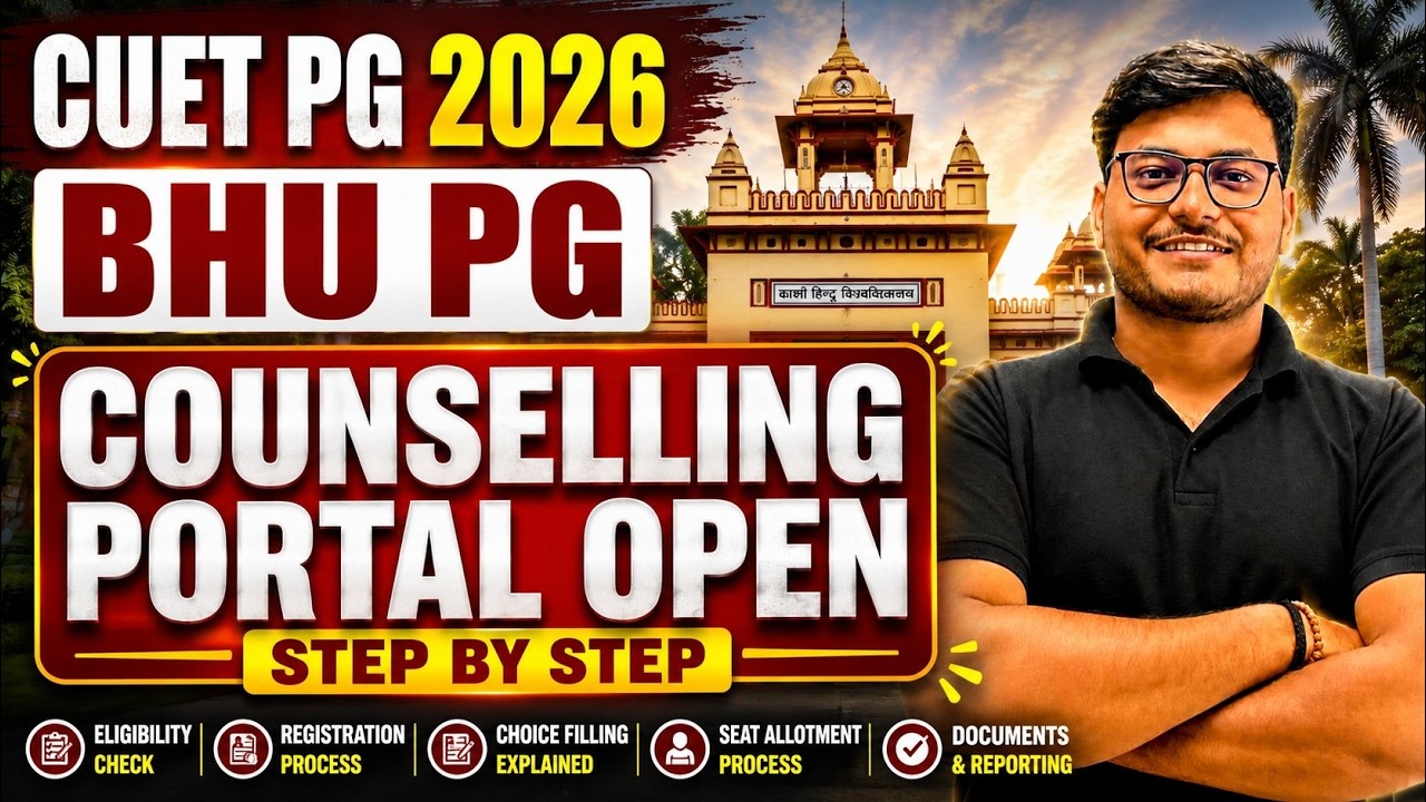 CUET PG 2026 BHU Counselling Portal Open | How to Register । Big Update