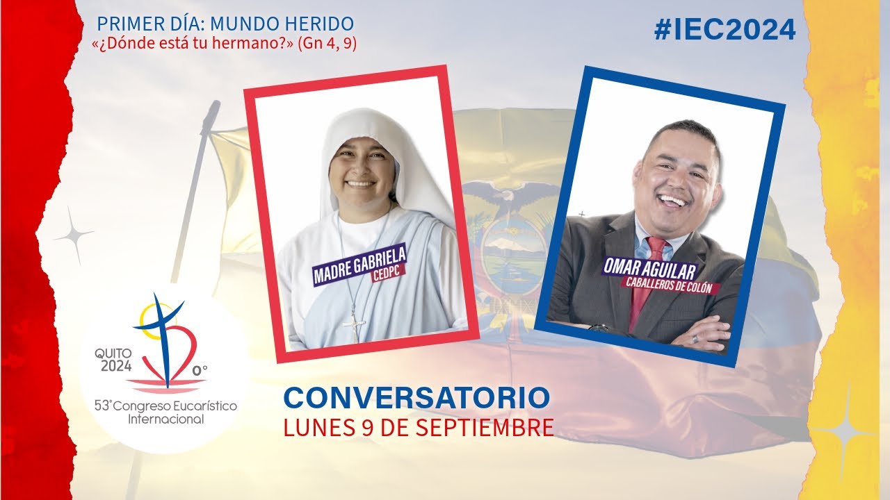 CONVERSATORIO—CONGRESO EUCARÍSTICO INTERNACIONAL – QUITO 2024
