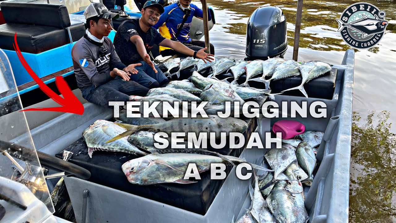 TEKNIK JIGGING YANG WAJIB DI CUBA