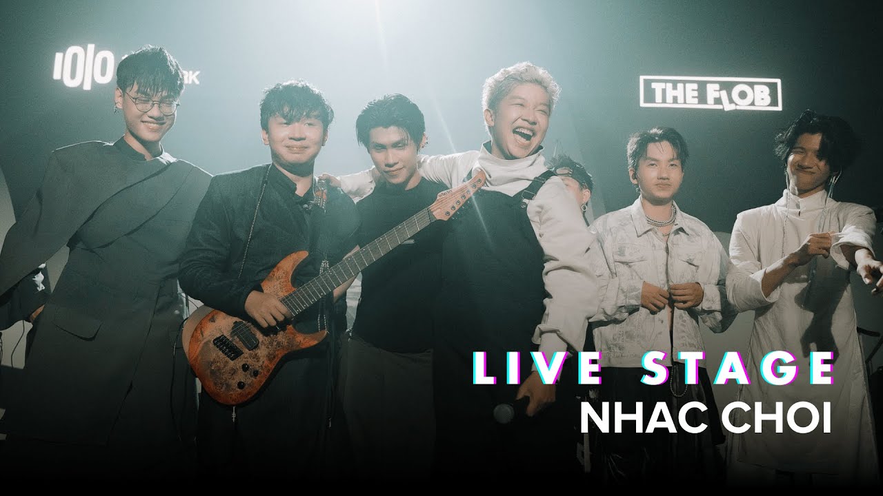 NHẠC CHƠI - LIVE AT ĐẠI KHẢI HOÀN | THE FLOB