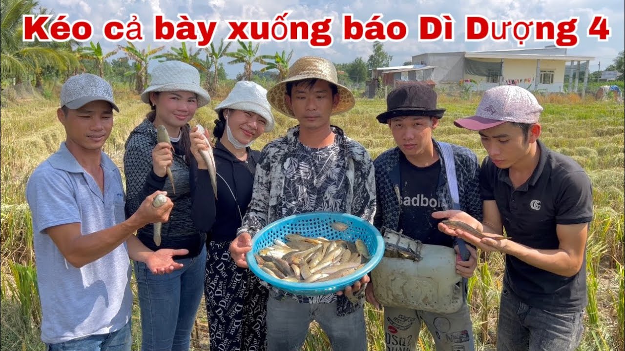 Thuận Gòm nay xuống báo Dì 4 được rồi- bội thu cá sau khi phụ Dì 4 thu hoặch lúa