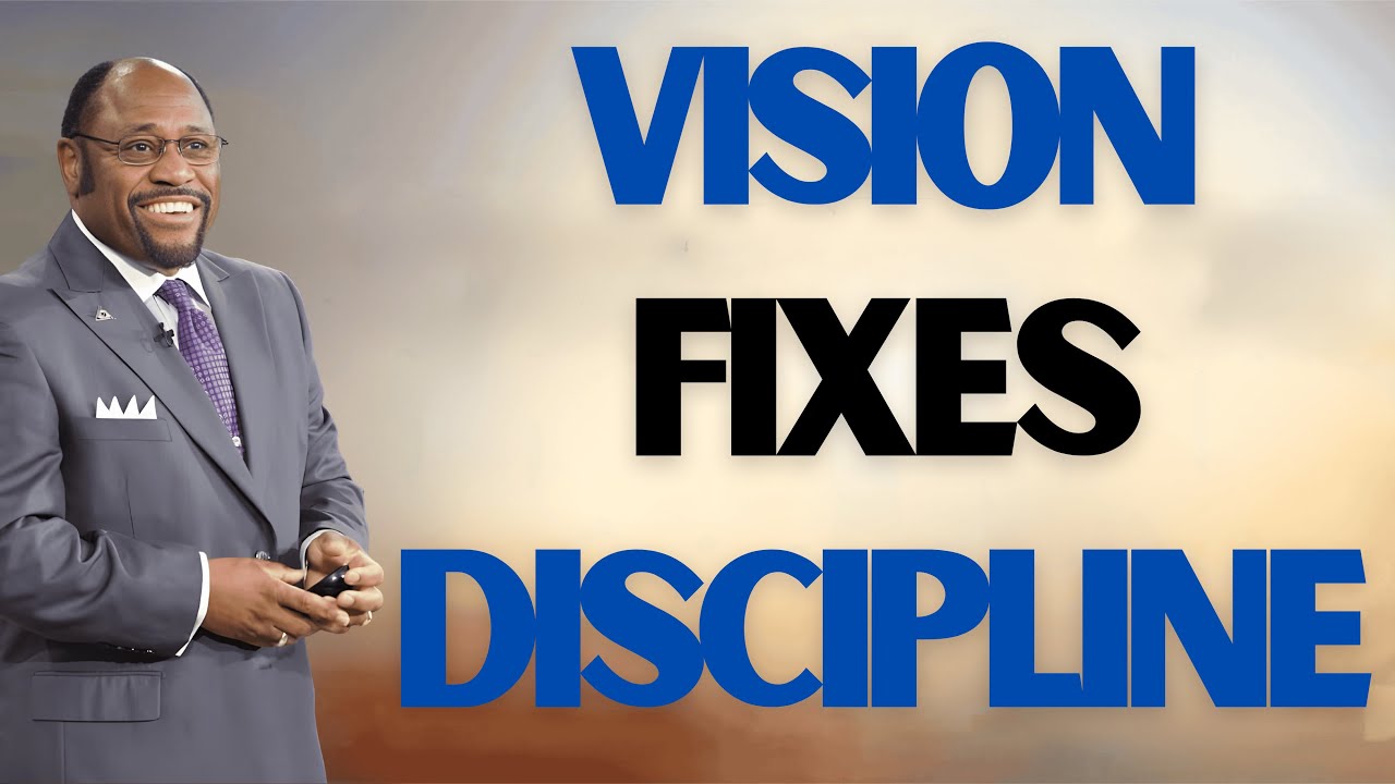 Myles Munroe Reveals Why Discipline Fails—Fix Your Vision and Everything Changes