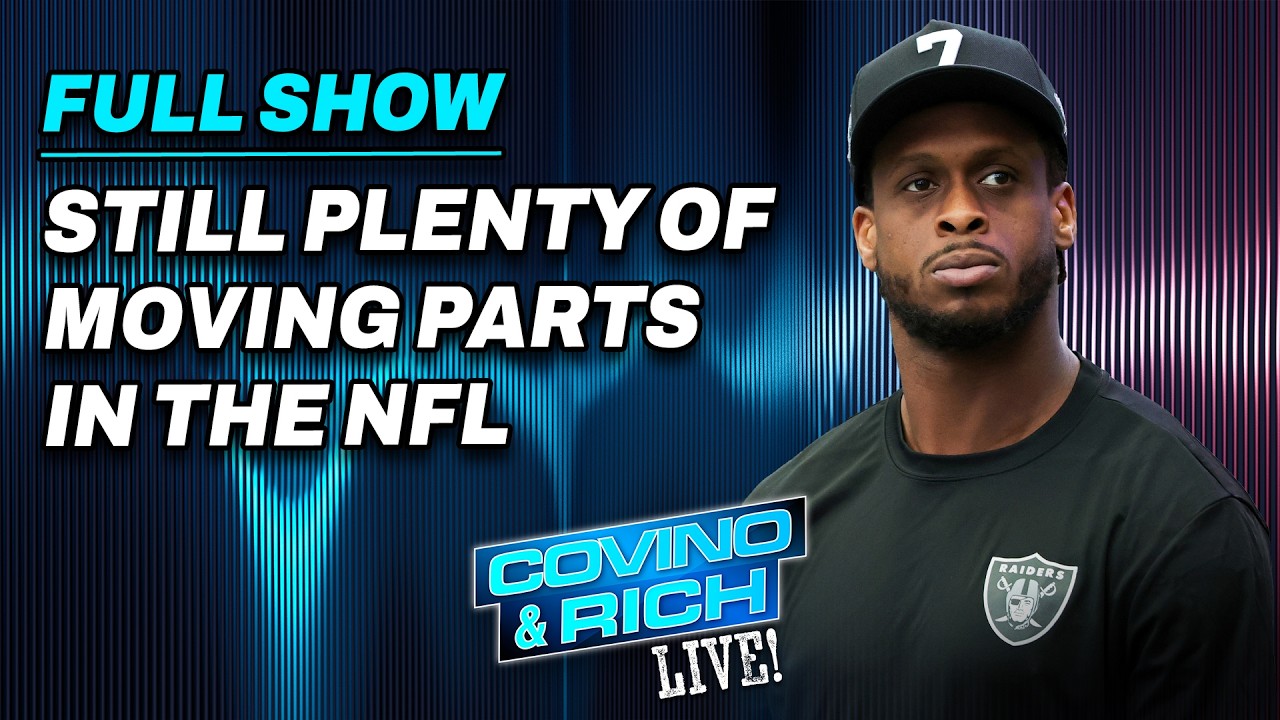 Still PLENTY of Moving Parts in the NFL | Covino & Rich REACT