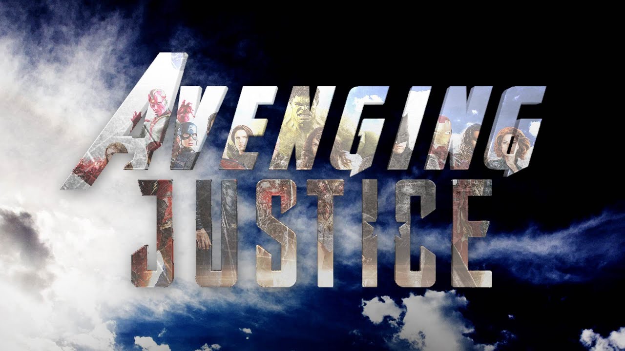 Avenging Justice | Marvel + DC Team Up | Fan-Edit