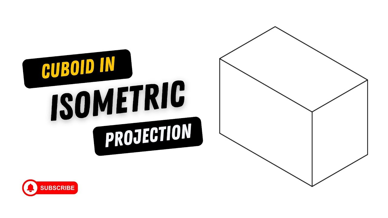 Grade 9 - Isometric Projection for Beginners - Lesson 1 - Cuboid