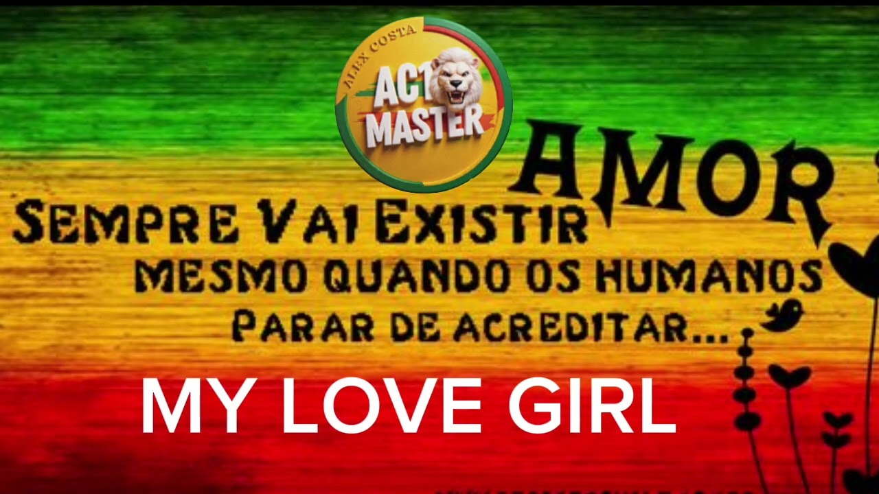 My love girl - AC1M (Reggae roots) 