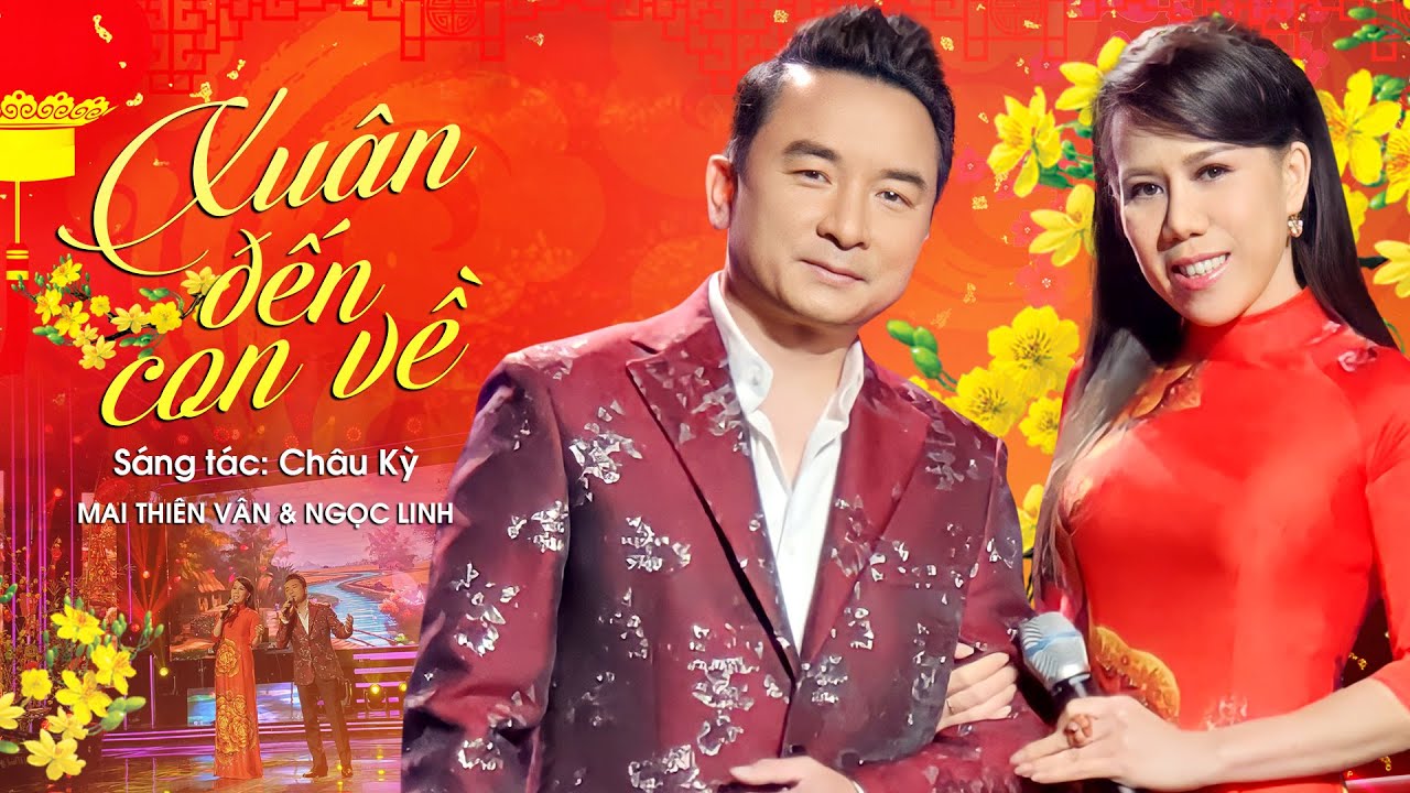 Xuân Đến Con Về | Mai Thiên Vân ft. Ngọc Linh | MV Tết 2023