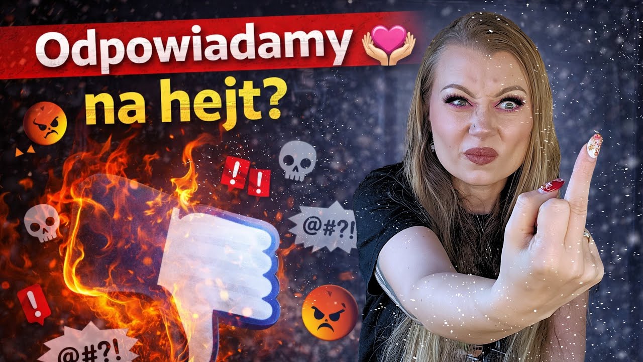 Odpowiadamy na hejt 